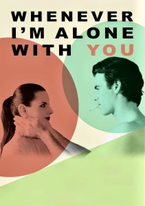 Всякий раз, когда я наедине с тобой